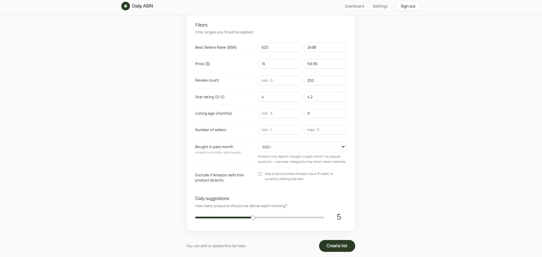 Filter every signal that matters — BSR, price, reviews, rating, listing age, sellers, monthly units, and Amazon-competes